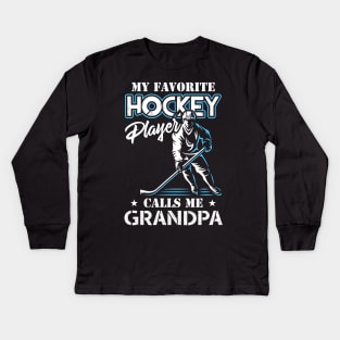 My Favorite Hockey Player Calls Me Grandpa Father's Day Gift Kids Long Sleeve T-Shirt